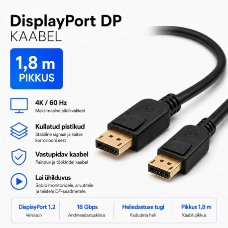 Nutipesa, kaabel, DisplayPort v1.2 Male - Male, 4K, 3840x2160, 60 Hz, 1.8m - Must