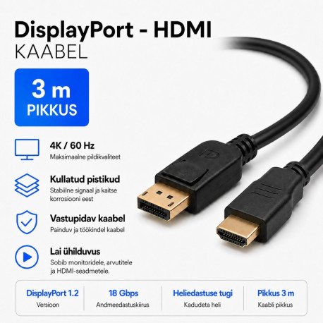Kaabel, juhe, DisplayPort/DP Male - HDMI Male, 4K, 3840x2160, 3m - Must